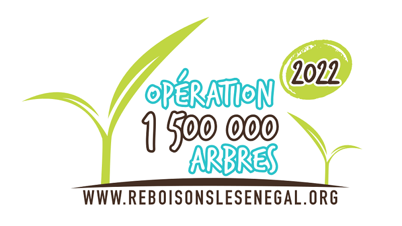 Ensemble, reboisons le Senegal : operation 1 500 000 arbres en 2022